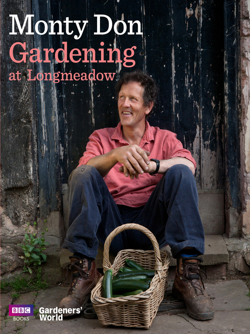 Title details for Gardening at Longmeadow by Monty Don - Wait list